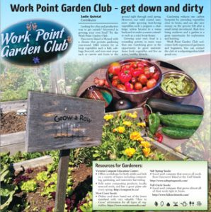 Looking for a fun and productive way to get outside? Interested in growing your own food? Try the Work Point Garden Club. 